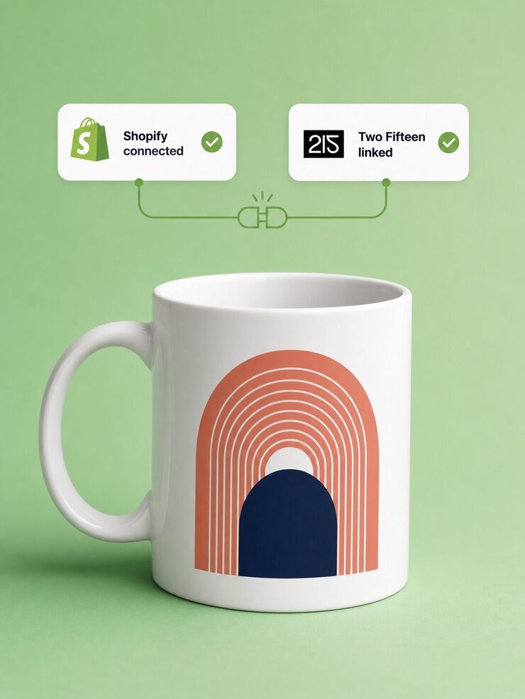 Printed white mug beside Shopify connected and Two Fifteen linked cards